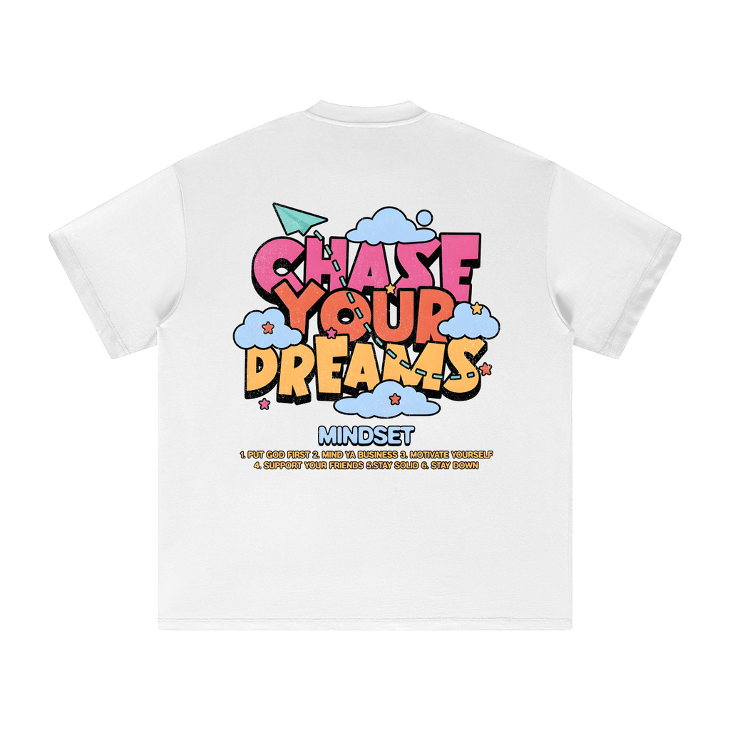 Chase Your Dreams (U) T-Shirt